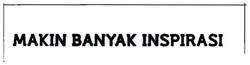 Trademark MAKIN BANYAK INSPIRASI