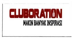 Trademark CLUBORATION MAKIN BANYAK INSPIRASI