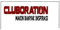 Trademark CLUBORATION MAKIN BANYAK INSPIRASI