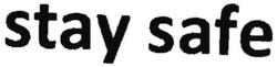 Trademark STAY SAFE