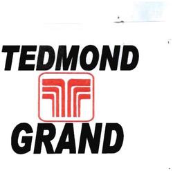 Trademark TEDMOND GRAND + LOGO