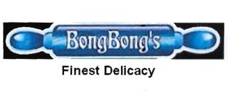 Trademark BONGBONG'S FINEST DELICACY