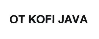 Trademark OT KOFI JAVA