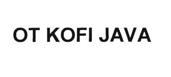 Trademark OT KOFI JAVA