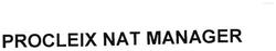 Trademark PROCLEIX NAT MANAGER