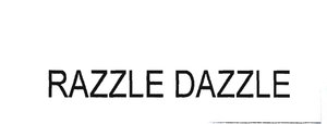 Trademark RAZZLE DAZZLE