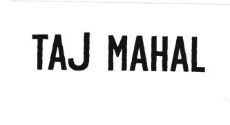 Trademark TAJ MAHAL