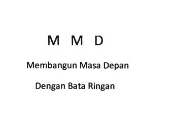 Trademark MMD Membangun Masa Depan Dengan Bata Ringan