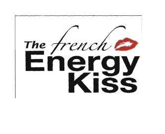 Trademark THE FRENCH ENERGY KISS + LOGO