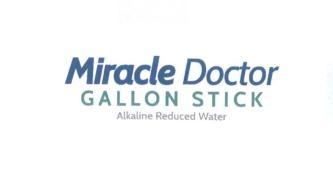 Trademark MIRACLE DOCTOR GALLON STICK Alkaline Reduced Water