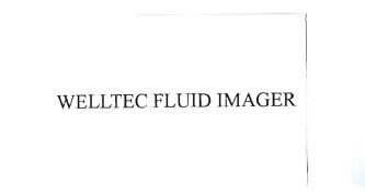 Trademark WELLTEC FLUID IMAGER