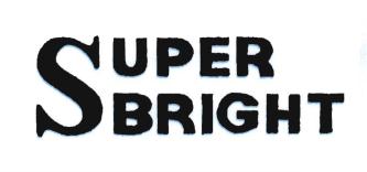 Trademark SUPER BRIGHT