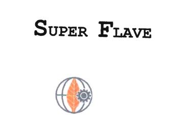 Trademark SUPER FLAVE