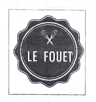 Trademark LE FOUET