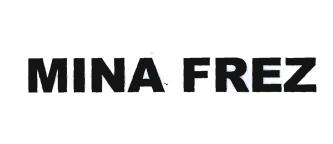 Trademark MINA FREZ