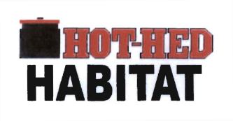 Trademark HOT-HED HABITAT + LOGO