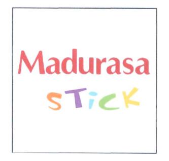 Trademark MADURASA STICK