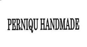 Trademark PERNIQU HANDMADE