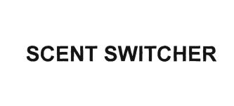 Trademark SCENT SWITCHER