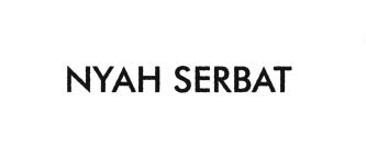 Trademark NYAH SERBAT