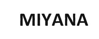 Trademark MIYANA