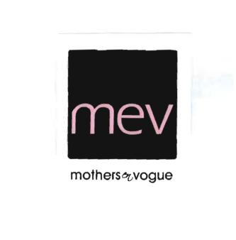 Trademark MEV MOTHERS EN VOGUE