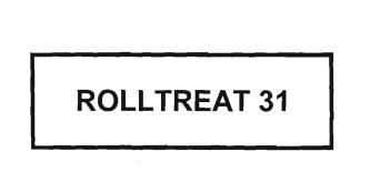 Trademark ROLLTREAT 31