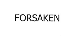 Trademark FORSAKEN