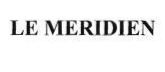 Trademark LE MERIDIEN