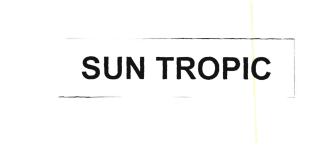 Trademark SUN TROPIC