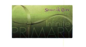 Trademark INFINITE PRIMARY SENAYAN CITY