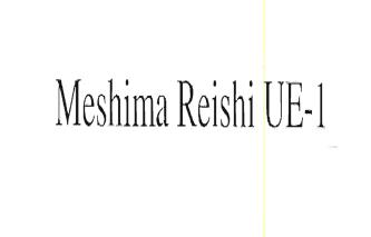 Trademark MESHIMA REISHI UE-1