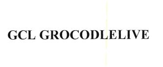 Trademark GCL GROCODLELIVE