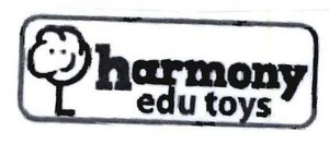 Trademark HARMONY EDU TOYS + LOGO