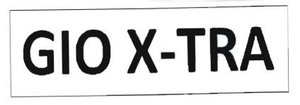 Trademark GIO X-TRA