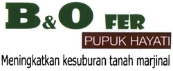 Trademark B&O Fer (Meningkatkan Kesuburan Tanah Marjinal)