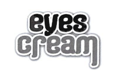 Trademark EYES CREAM