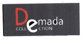 Trademark DEMADA COLLECTION