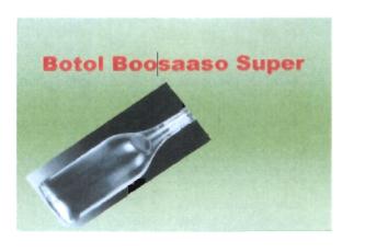Trademark BOTOL BOOSAASO SUPER / BOSASO