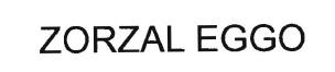 Trademark ZORZAL EGGO