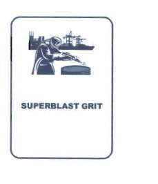 Trademark SUPERBLAST GRIT