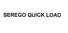 Trademark SEREGO QUICK LOAD = Merupakan suatu penamai n