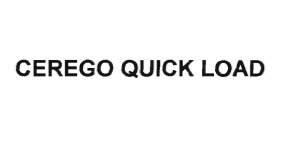 Trademark CEREGO QUICK LOAD