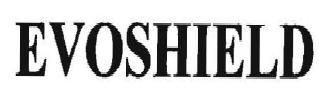 Trademark EVOSHIELD