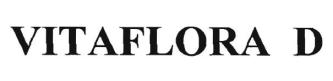 Trademark VITAFLORA D
