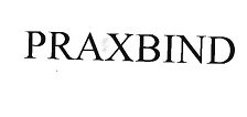 Trademark PRAXBIND