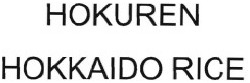 Trademark HOKUREN HOKKAIDO RlCE