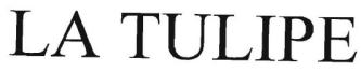 Trademark LA TULlPE