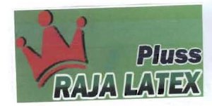 Trademark RAJA LATEX PLUSS + LOGO