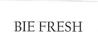 Trademark BIE FRESH